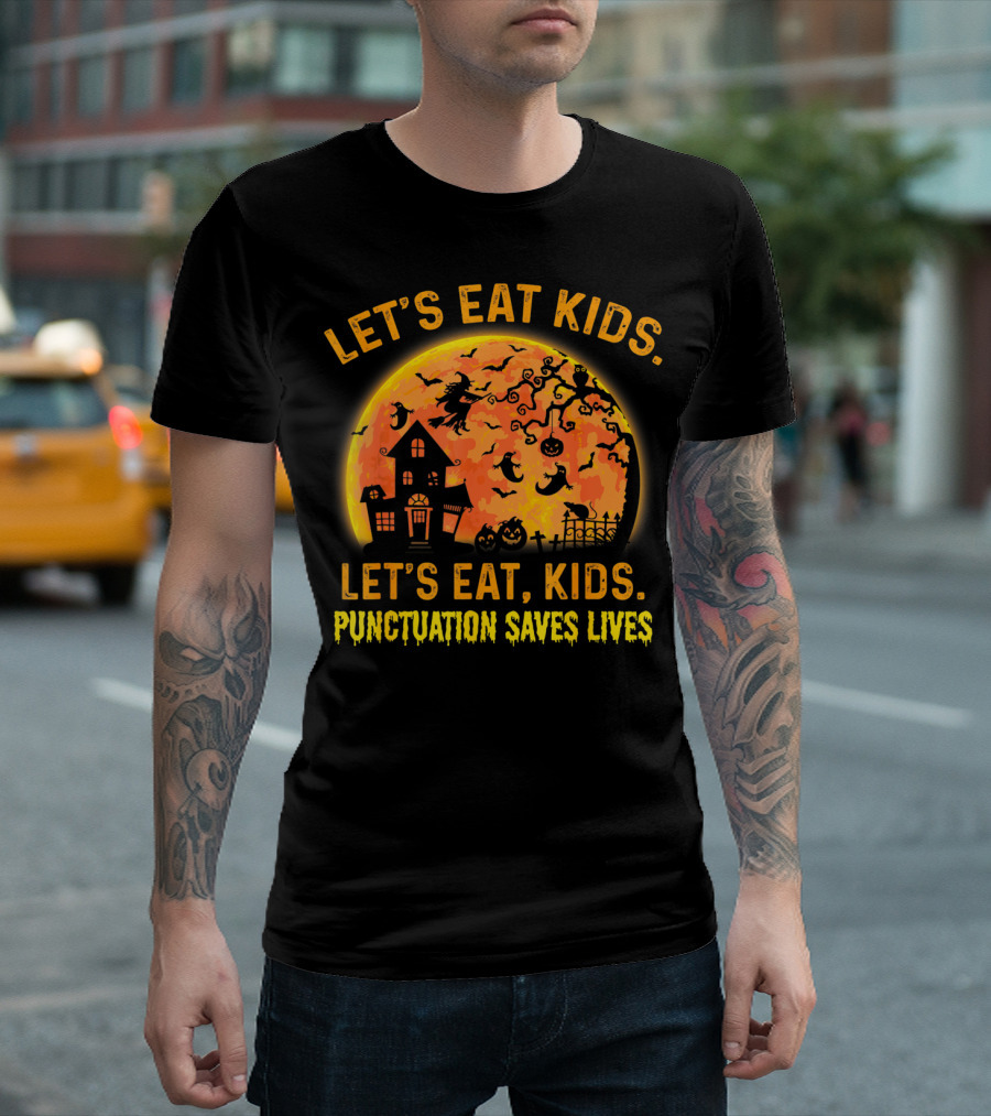 Let's Eat Kids Halloween Moon Witch Punctuation Saves Lives Grammar Teacher T-Shirt