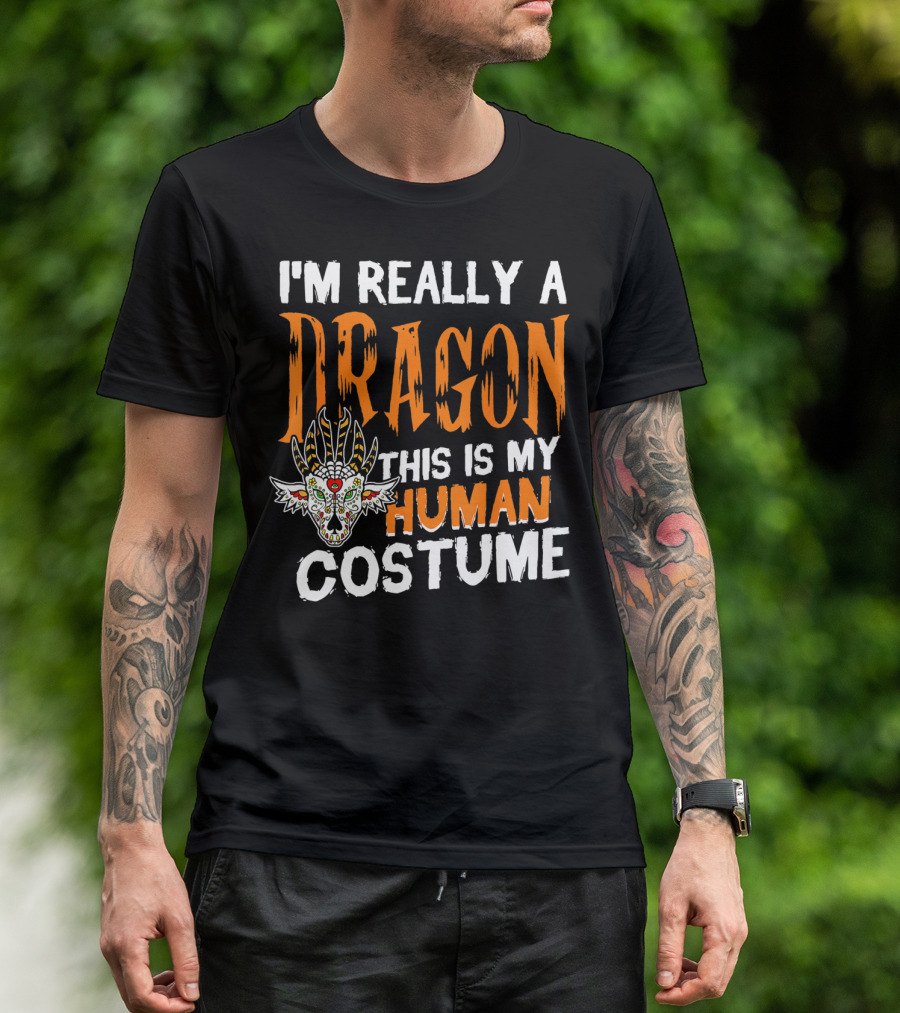 I'm Really A Dragon This Is My Human Costume Halloween Men Boy T-Shirt