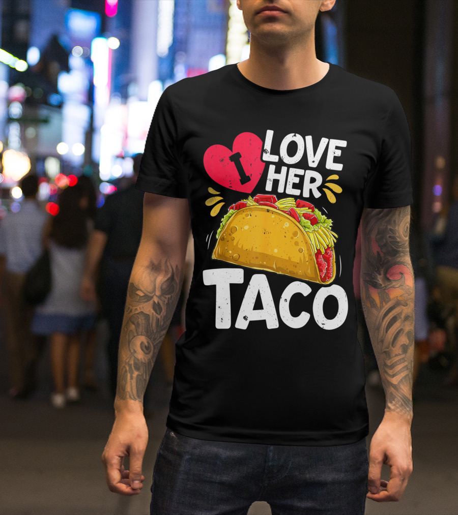 Cinco De Mayo Couple Matching I Love Her Taco T-Shirt