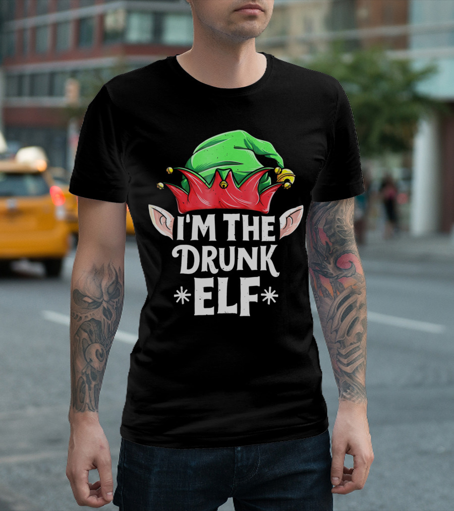 I'm The Drunk Elf Christmas Humor Hat And Ears T-Shirt