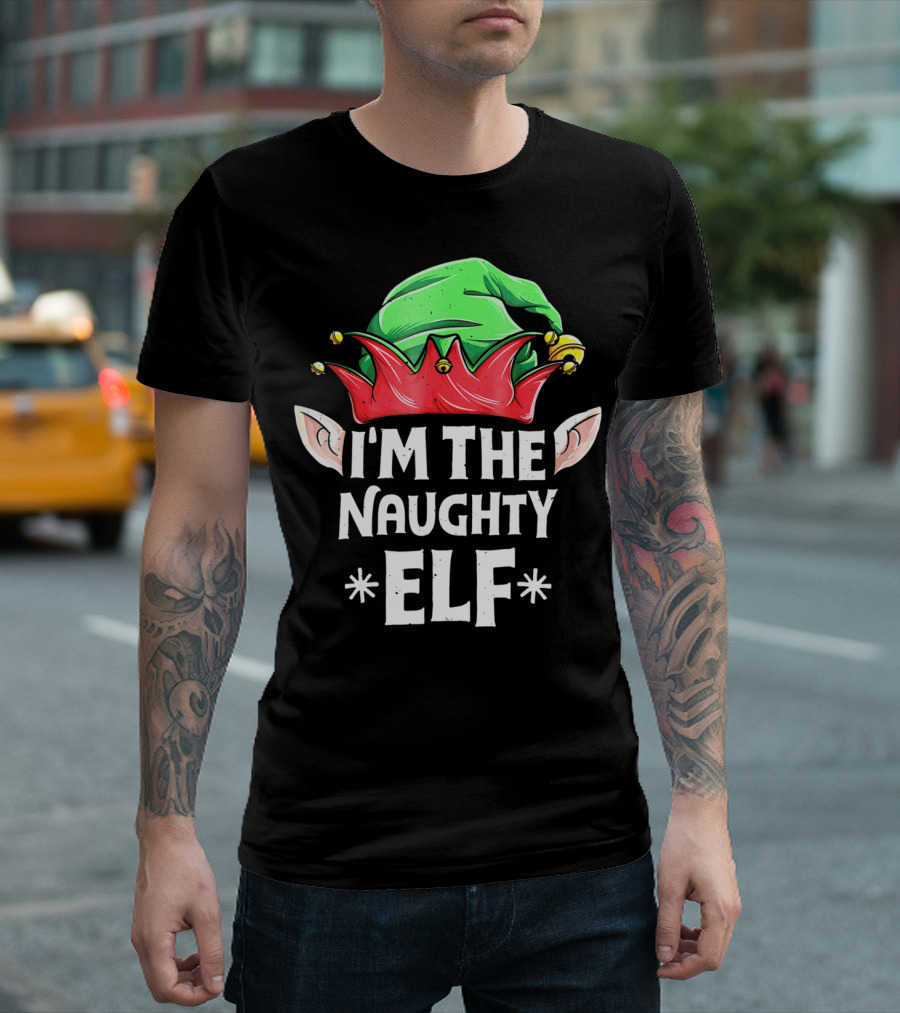 I'm the Naughty Elf Christmas Hat Ears T-Shirt