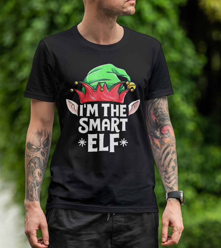 I'M THE SMART ELF Green And Red Hat With Elf Ears T-Shirt