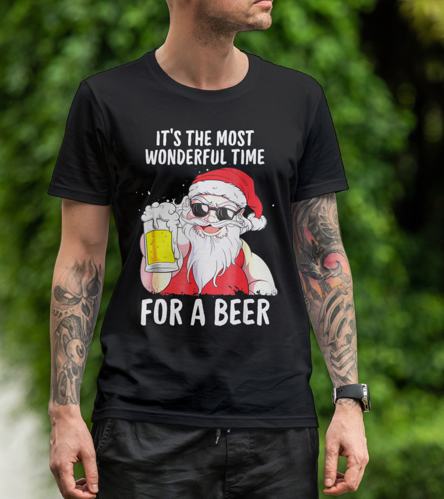 It's The Most Wonderful Time For A Beer Santa Claus Holiday Cheers T-Shirt