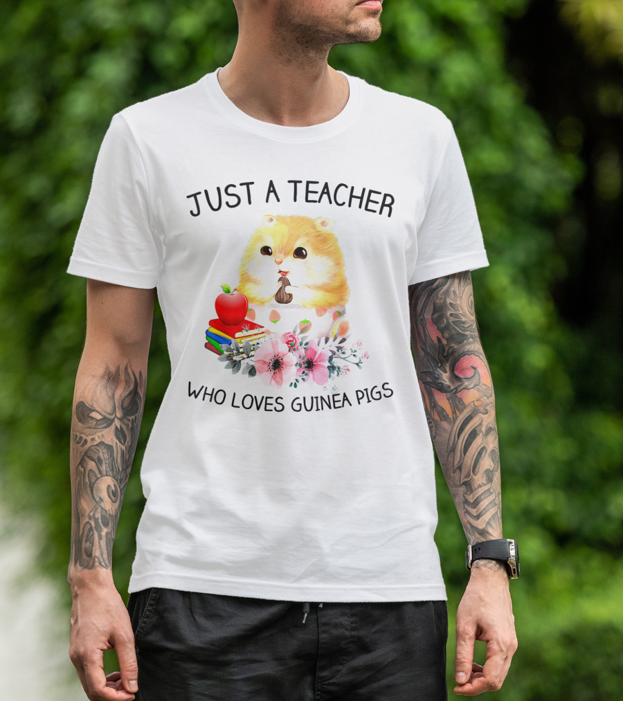 Just A Teacher Who Loves Guinea Pigs With Books And Flowers T-Shirt