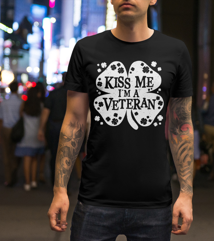 Kiss Me I'm A Veteran St Patricks Day Shamrock T-Shirt