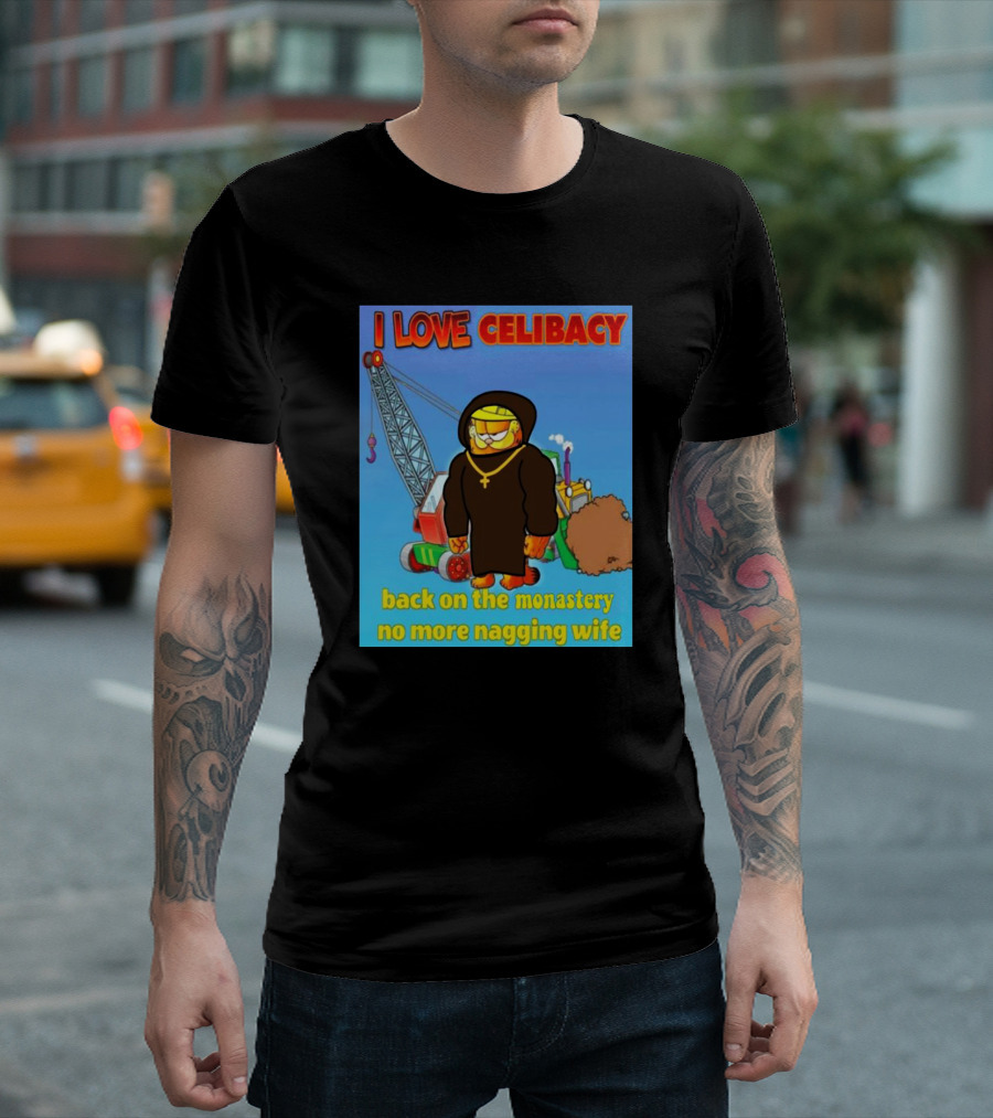 I Love Celibacy Back On The Monastery No More Nagging Wife T-Shirt