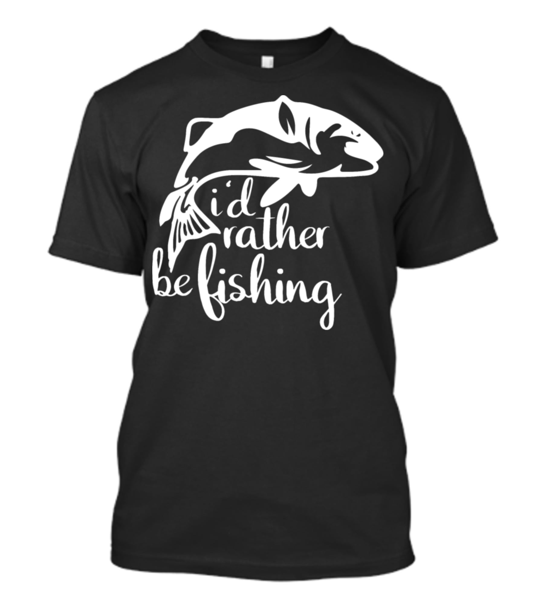 I'd Rather Be Fishing Anglers Angling Fish T-Shirt
