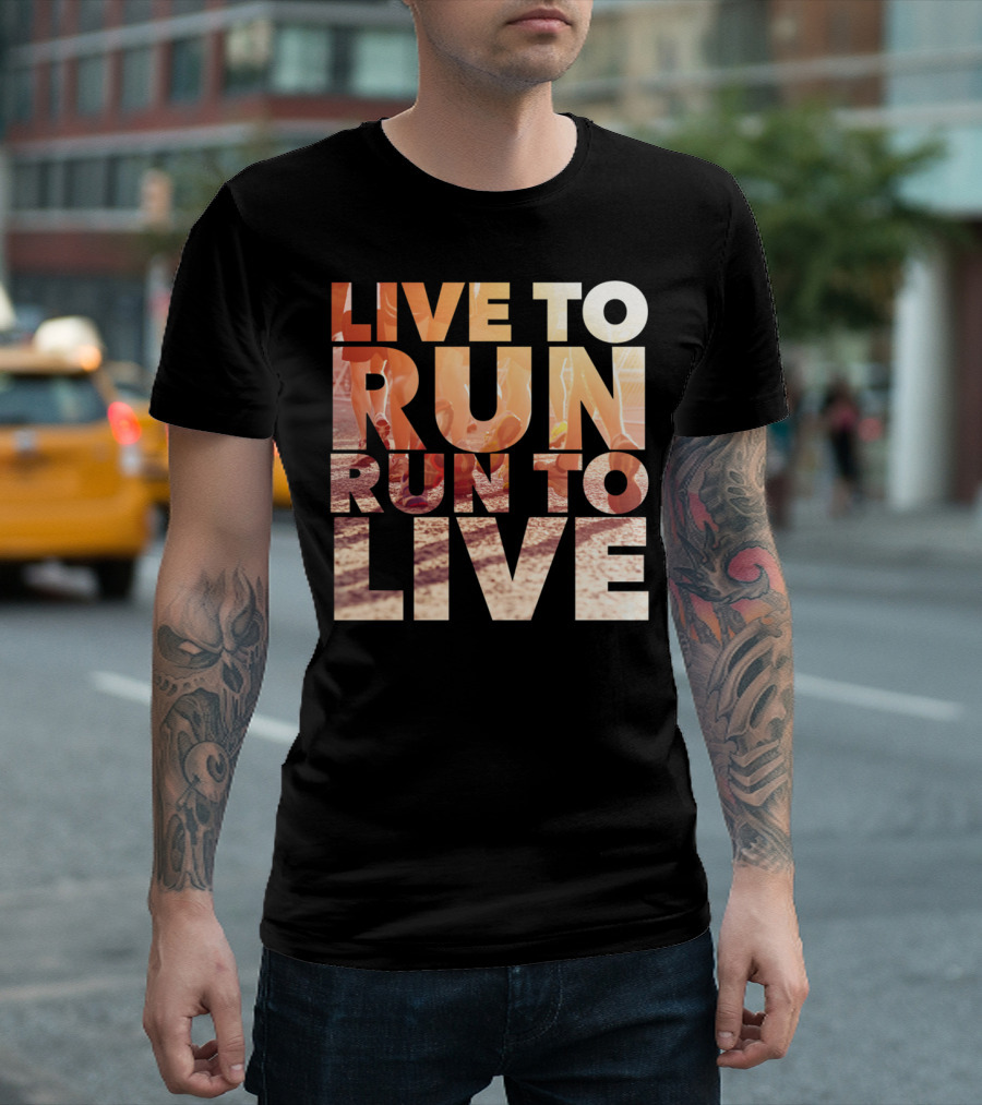 LIVE TO RUN RUN TO LIVE Runners Motivation T-Shirt