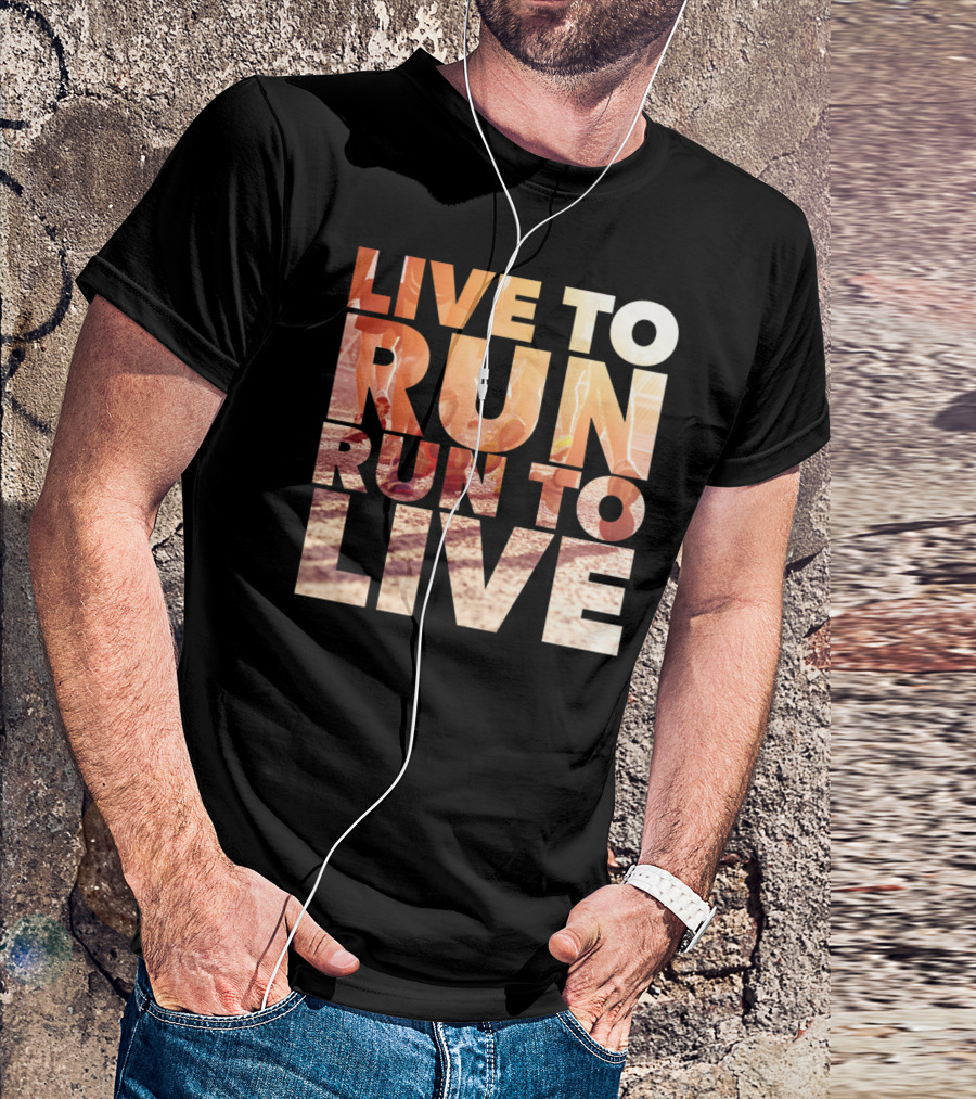 LIVE TO RUN RUN TO LIVE Runners Motivation T-Shirt