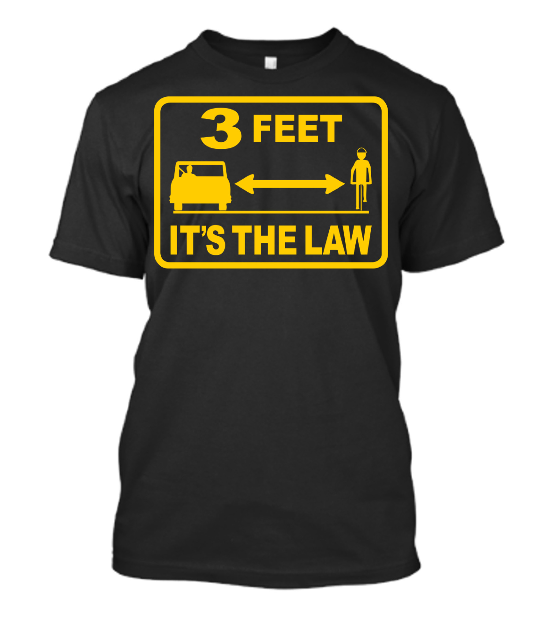3 Feet It's The Law Traffic Safety Sign T-Shirt