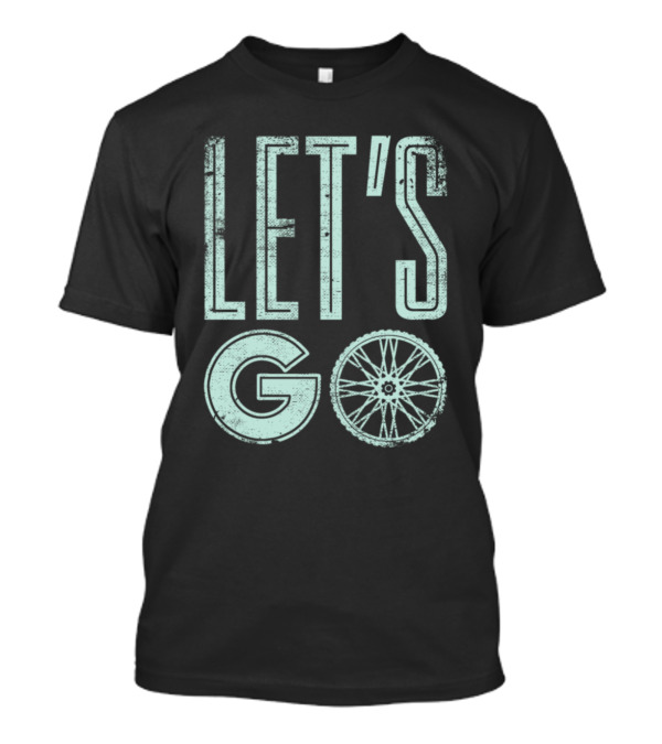 LET'S GO Bicycle Hobby Riding Bike Racer T-Shirt