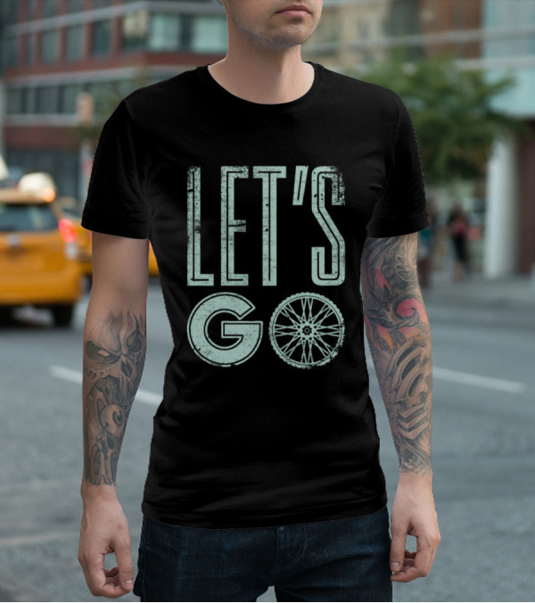 LET'S GO Bicycle Hobby Riding Bike Racer T-Shirt
