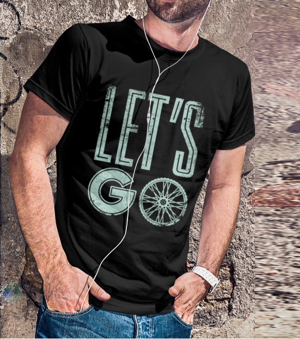 LET'S GO Bicycle Hobby Riding Bike Racer T-Shirt