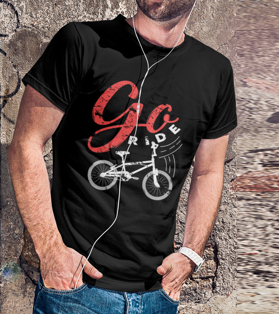 Go Ride Bicycle Hobby Sport Racer T-Shirt