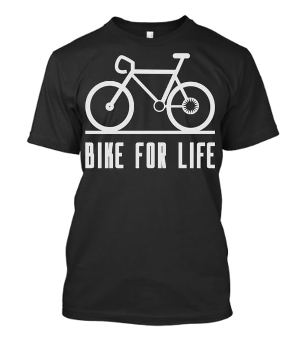 BIKE FOR LIFE Bicycle T-Shirt