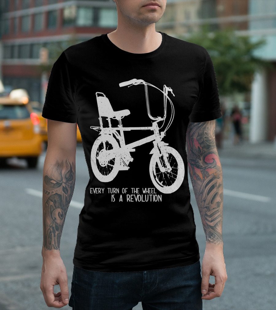 Every Turn of the Wheel Is a Revolution BMX Bicycle T-Shirt
