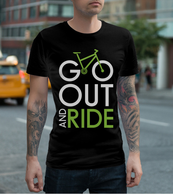 GO OUT AND RIDE Bicycle Adventure Text T-Shirt