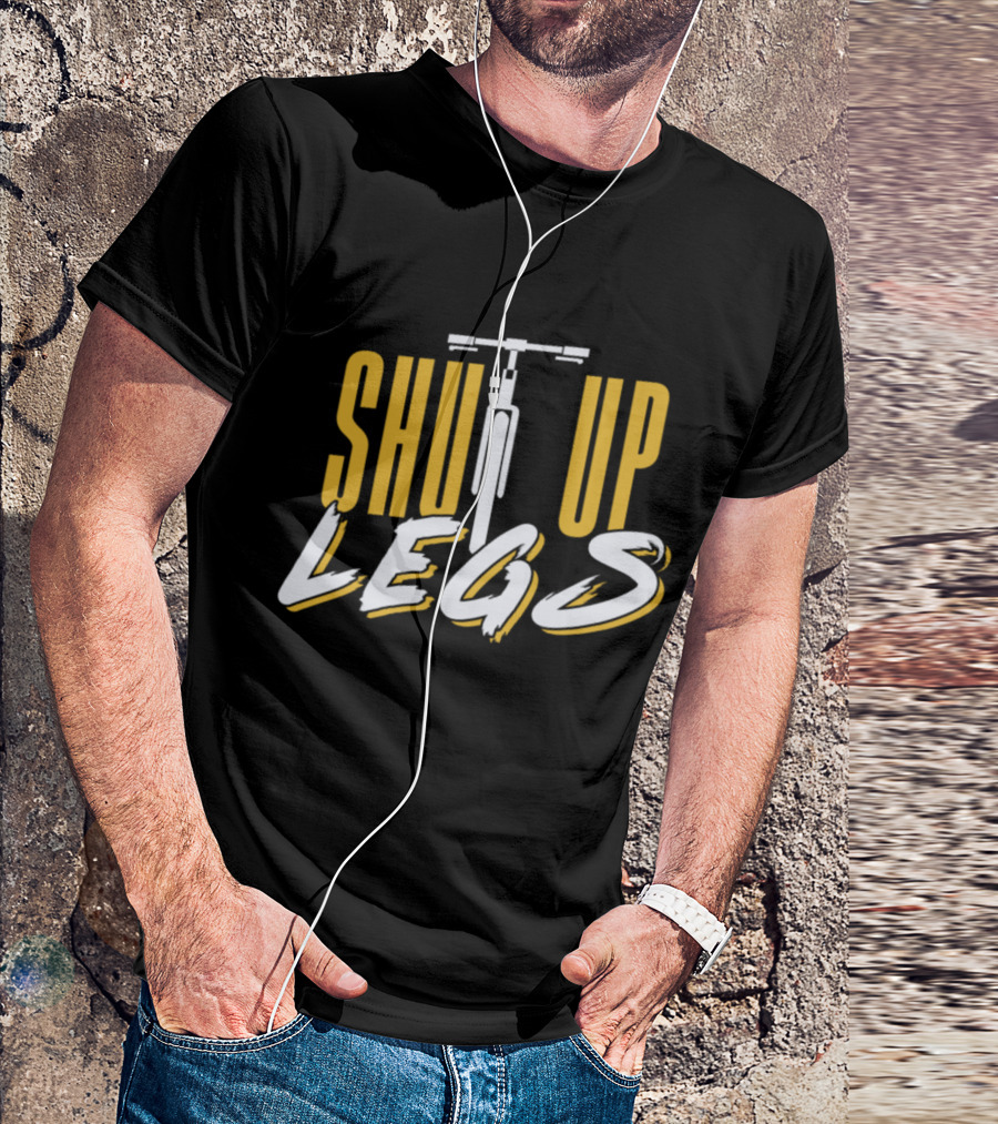Shut Up Legs Funny Quote Athlete Bicycle T-Shirt