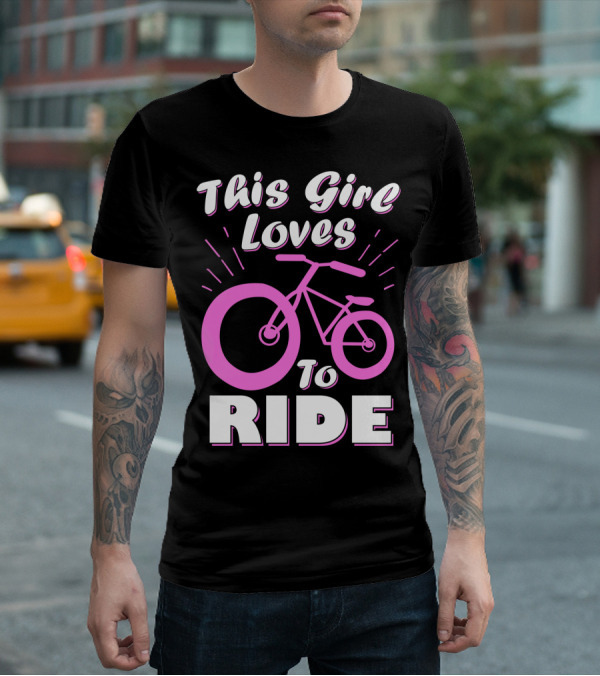 This Girl Loves To Ride Pink Bicycle Enthusiast T-Shirt