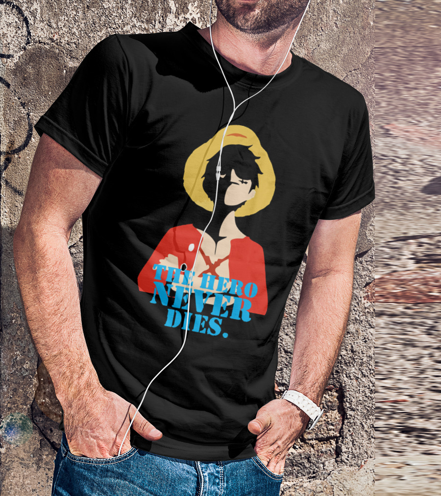 Luffy The Hero Never Dies T-Shirt