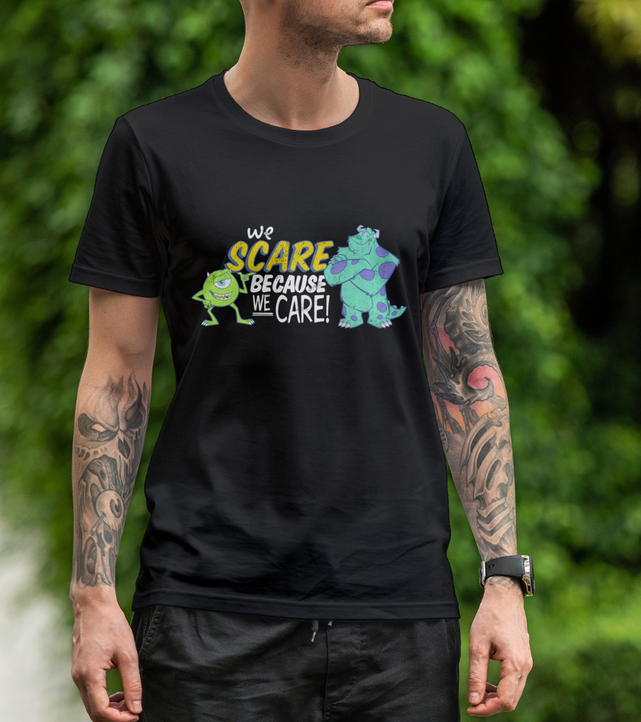 We Scare Because We Care Mike And Sully Disney Pixar T-Shirt