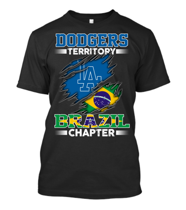 DODGERS TERRITORY BRAZIL CHAPTER LA Logo Brazilian Flag T-Shirt