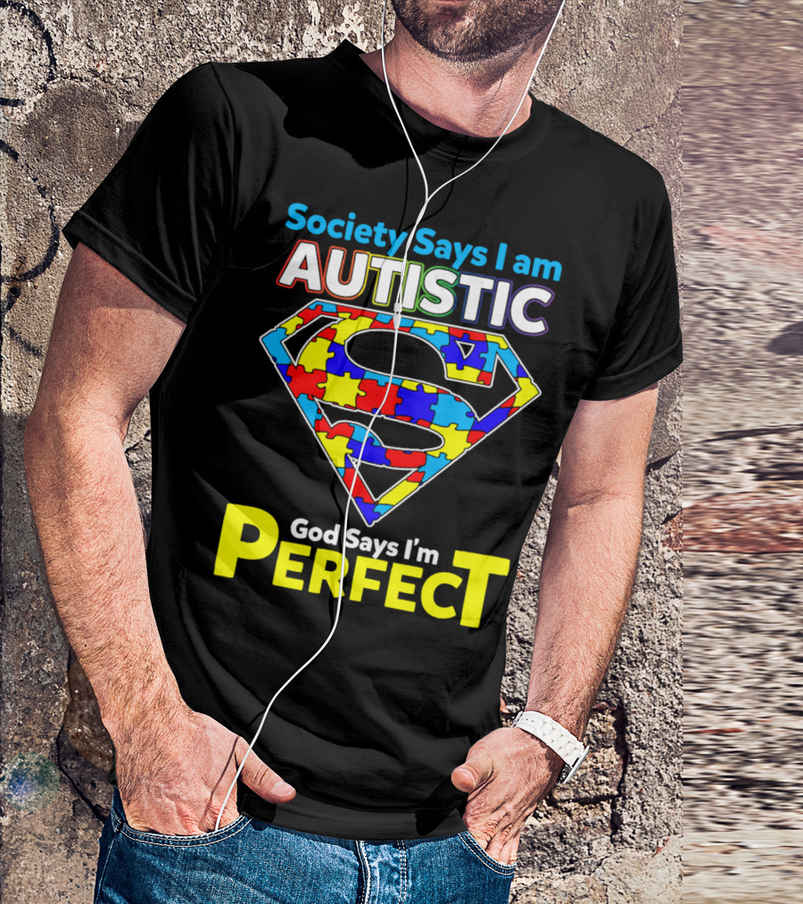 Society Says I Am Autistic God Says I'm Perfect Superman Puzzle T-Shirt