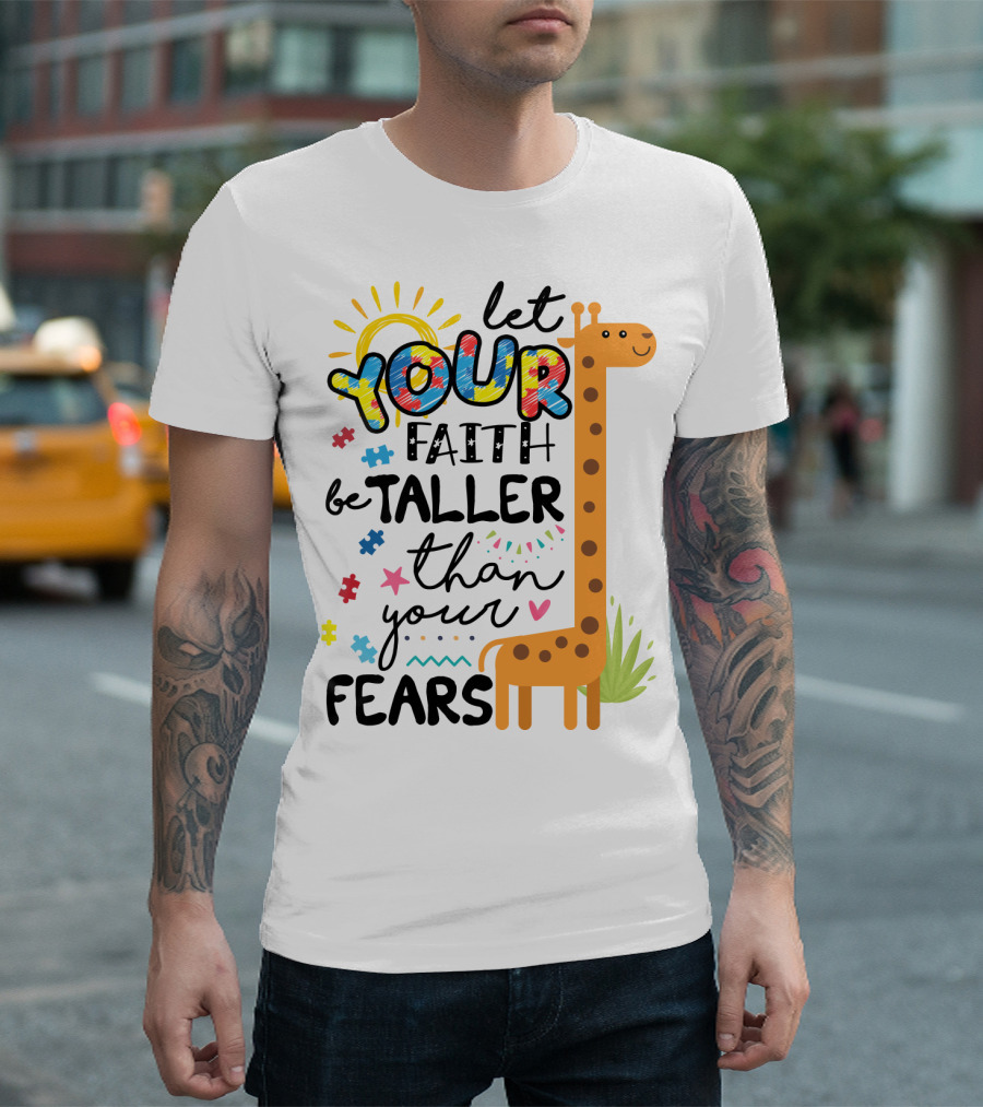 let your faith be taller than your fears giraffe puzzle pieces T-Shirt