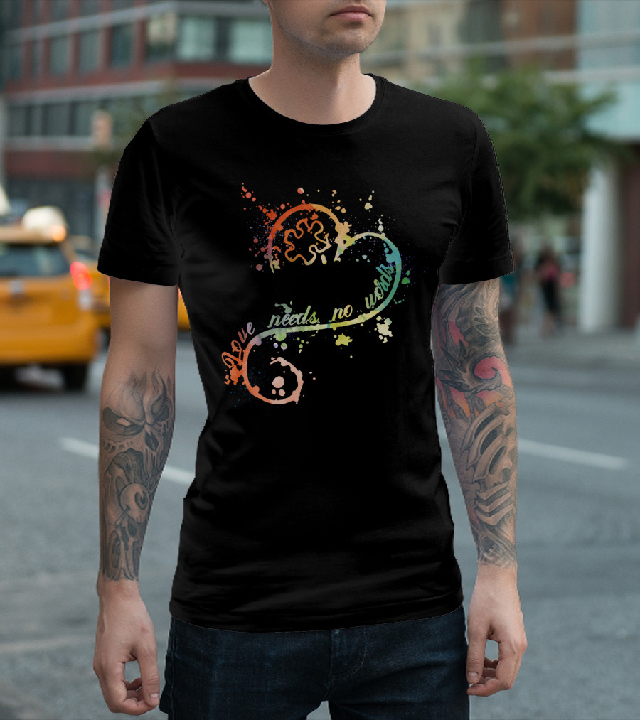 Love Needs No Words Rainbow Infinity Symbol Multicolored Splatter Effect T-Shirt