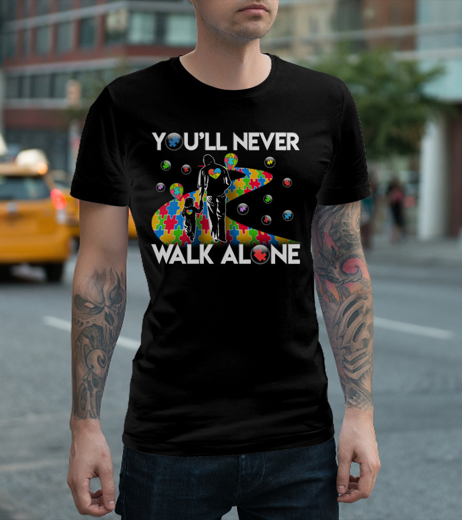 You'll Never Walk Alone Autism Awareness Puzzle Path T-Shirt