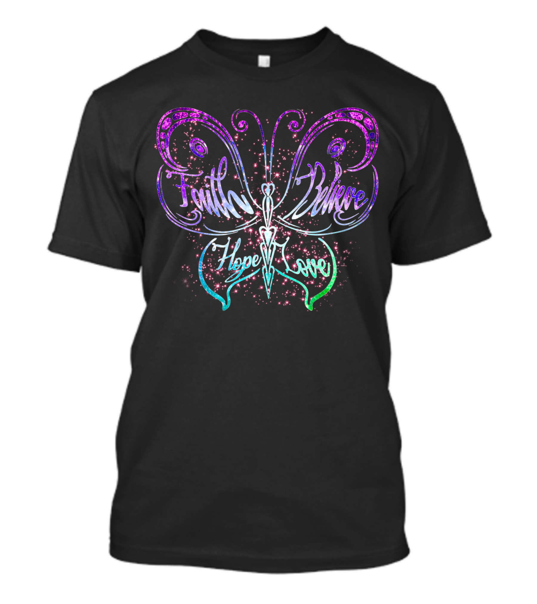 Faith Believe Hope Love Butterfly Design With Sparkling Accents T-Shirt