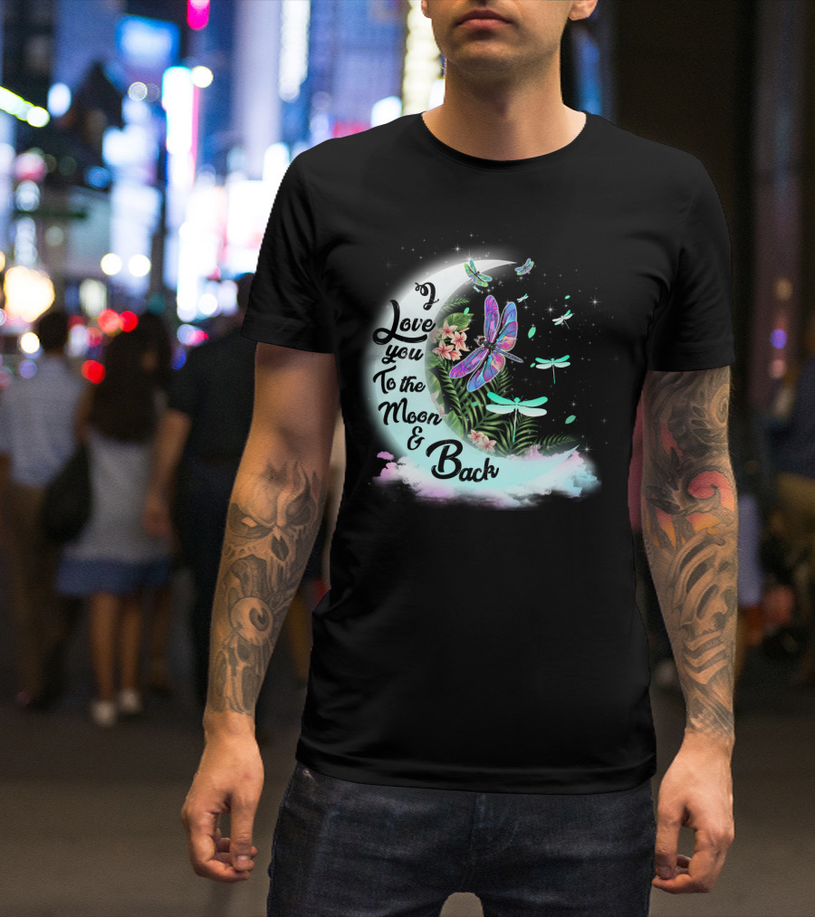 I Love You To The Moon And Back Dragonflies Moonlit Flowers T-Shirt