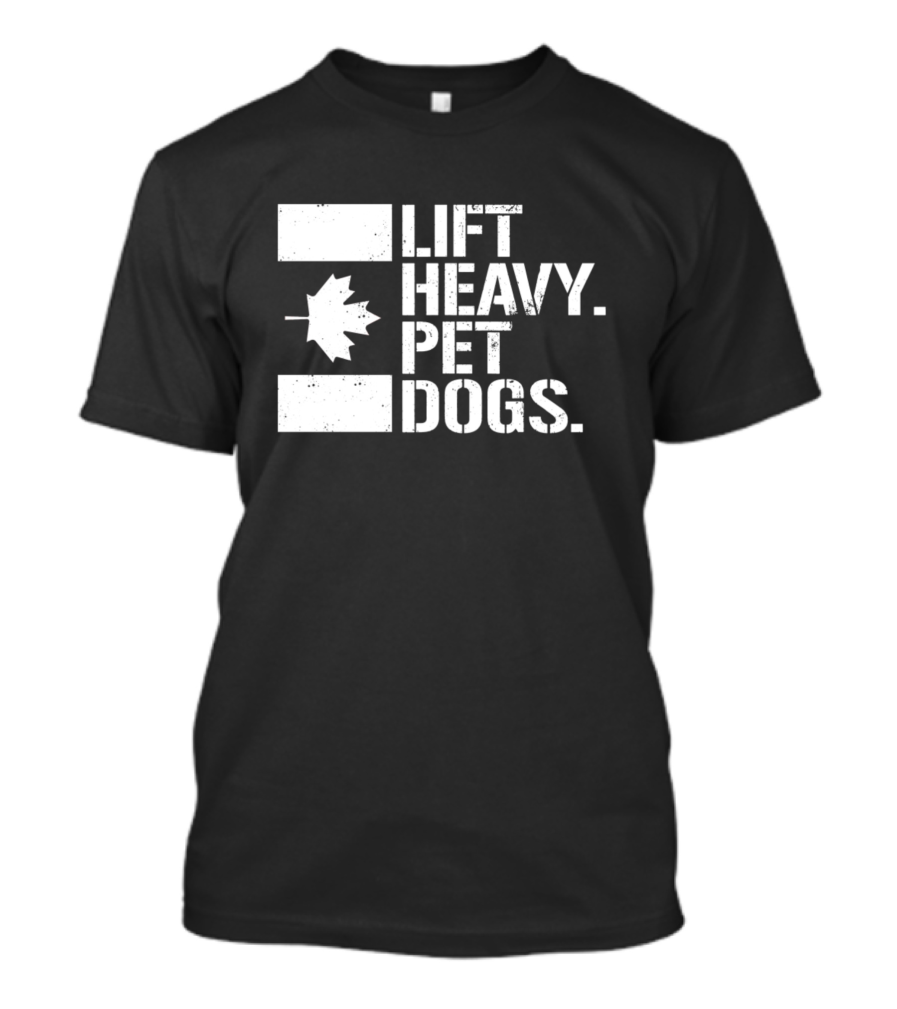 Lift Heavy Pet Dogs Canada Maple Leaf Flag Fitness T-Shirt