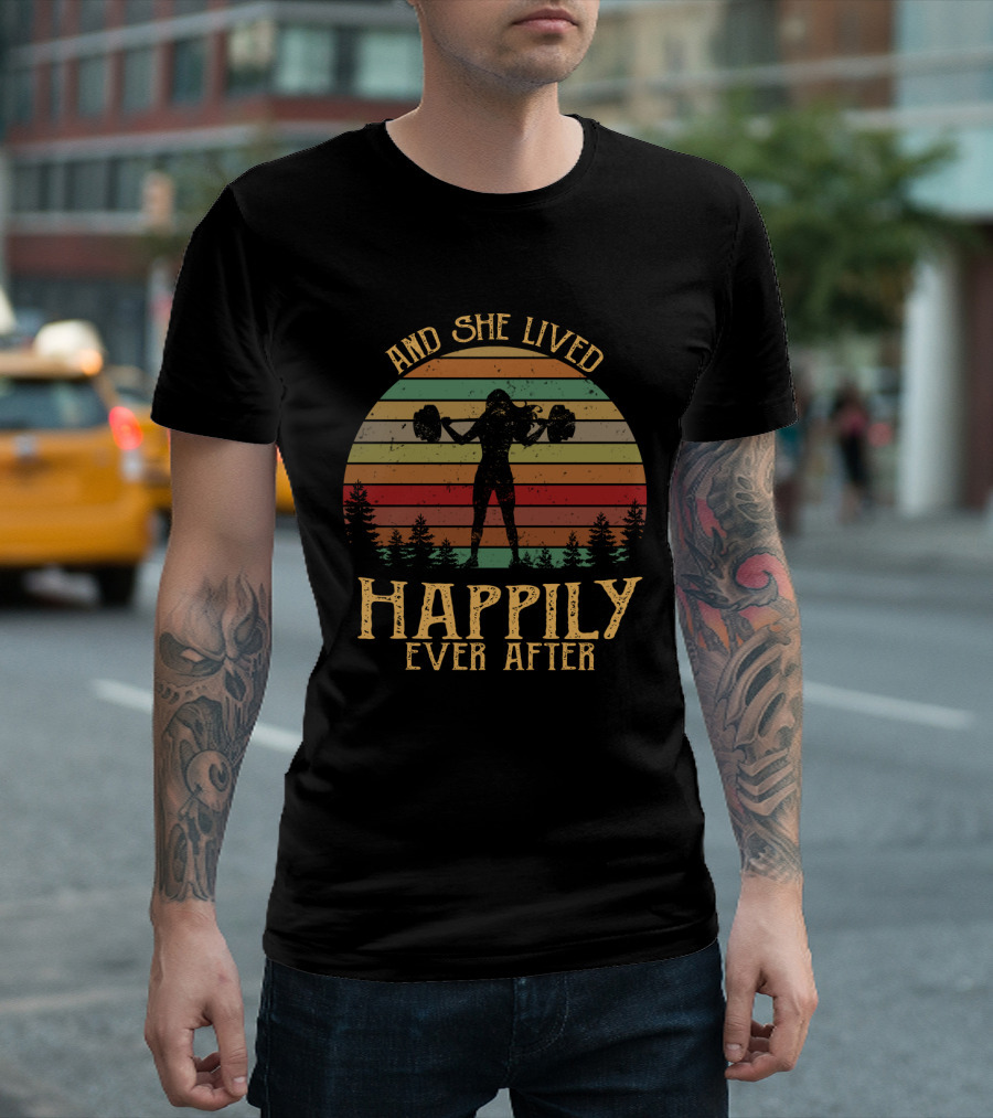 And She Lived Happily Ever After Retro Silhouette With Weights And Trees T-Shirt