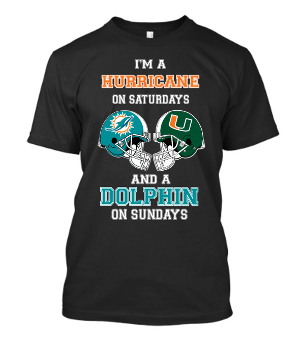 I'm A Hurricane On Saturdays And A Dolphin On Sundays T-Shirt