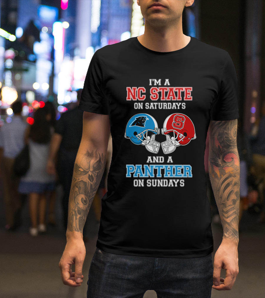 I'm A NC State On Saturdays And A Panther On Sundays T-Shirt