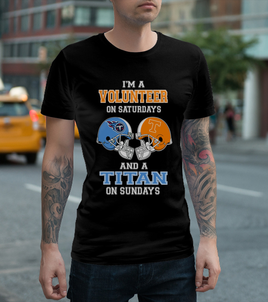 I'm a Volunteer on Saturdays and a Titan on Sundays T-Shirt