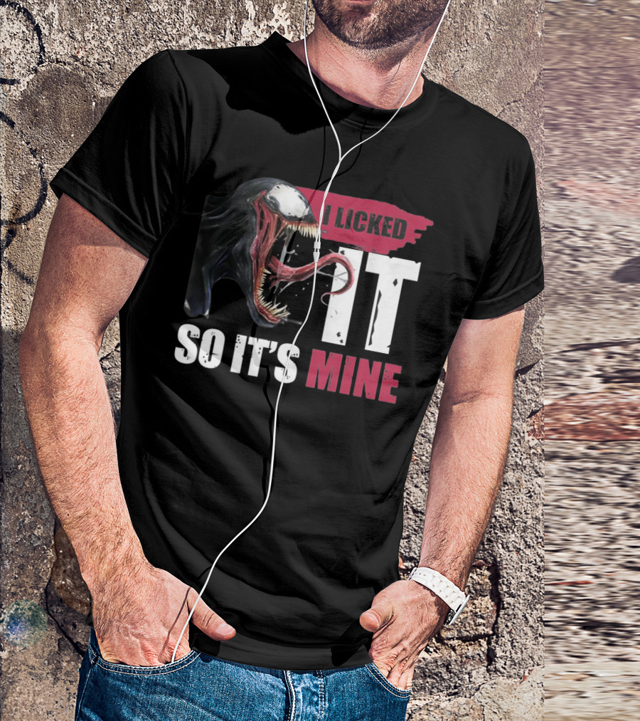 I Licked It So It's Mine Venom Marvel T-Shirt
