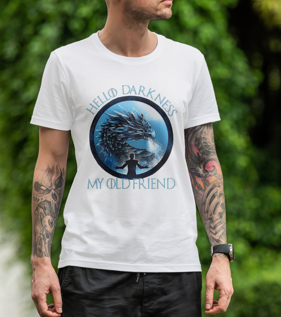 Hello Darkness My Old Friend Night King Dragon Fantasy T-Shirt