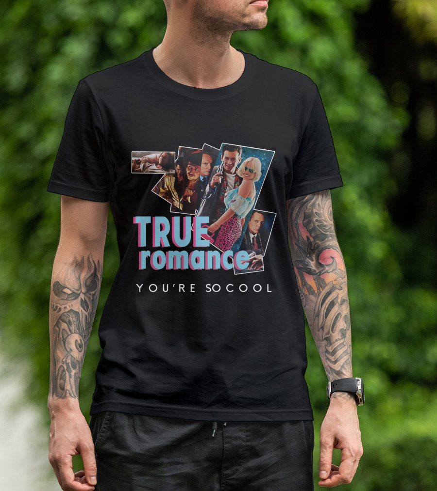 True Romance You're So Cool T-Shirt