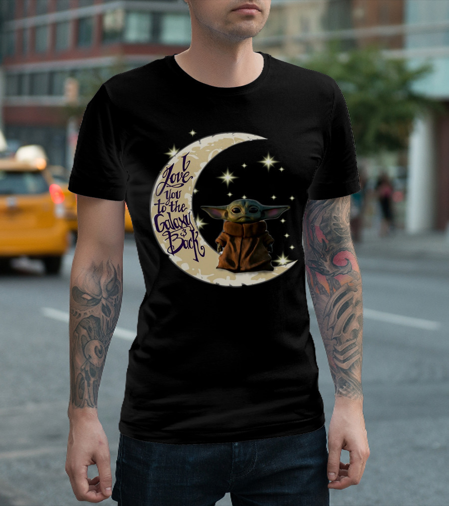 I Love You to the Galaxy and Back Baby Yoda Crescent Moon Stars T-Shirt
