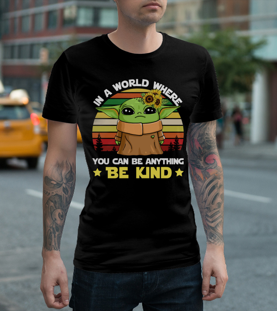 In a World Where You Can Be Anything Be Kind Baby Yoda with Sunflowers and Retro Stripes T-Shirt