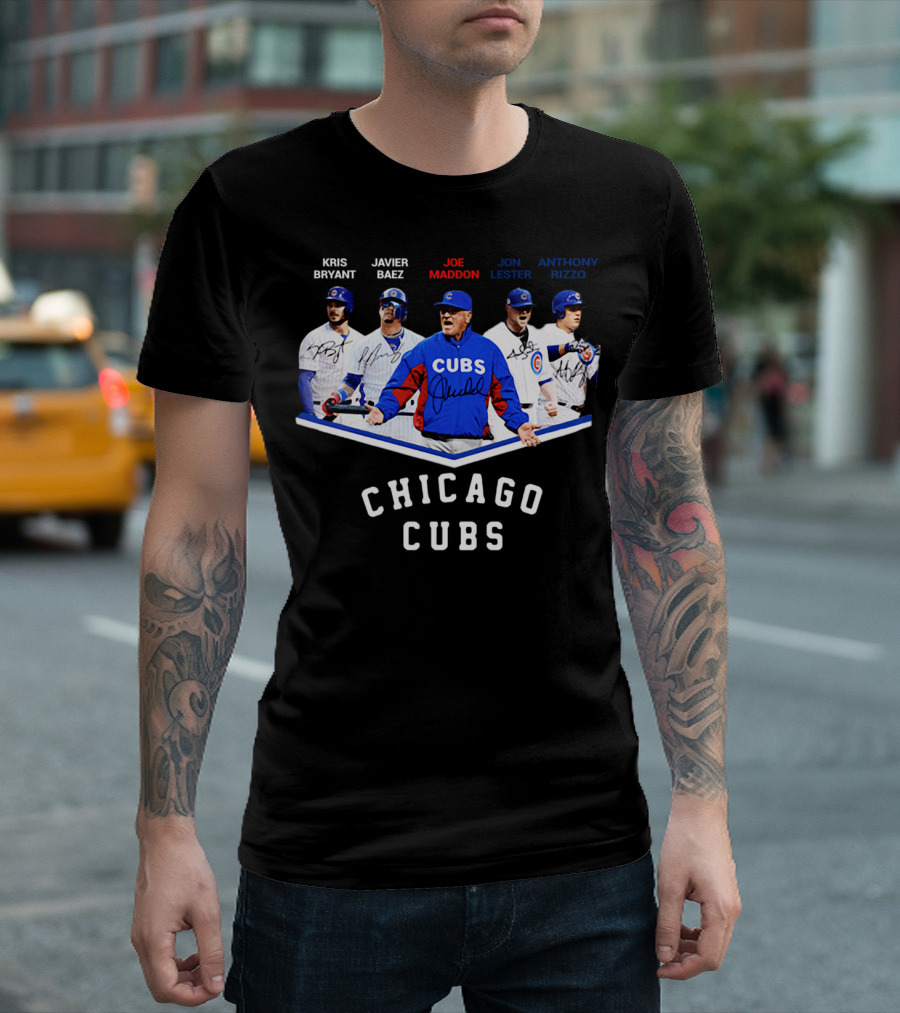 Chicago Cubs Kris Bryant Javier Baez Joe Maddon Jon Lester Anthony Rizzo Signatures T-Shirt