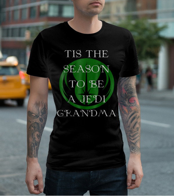 Tis The Season To Be A Jedi Grandma T-Shirt