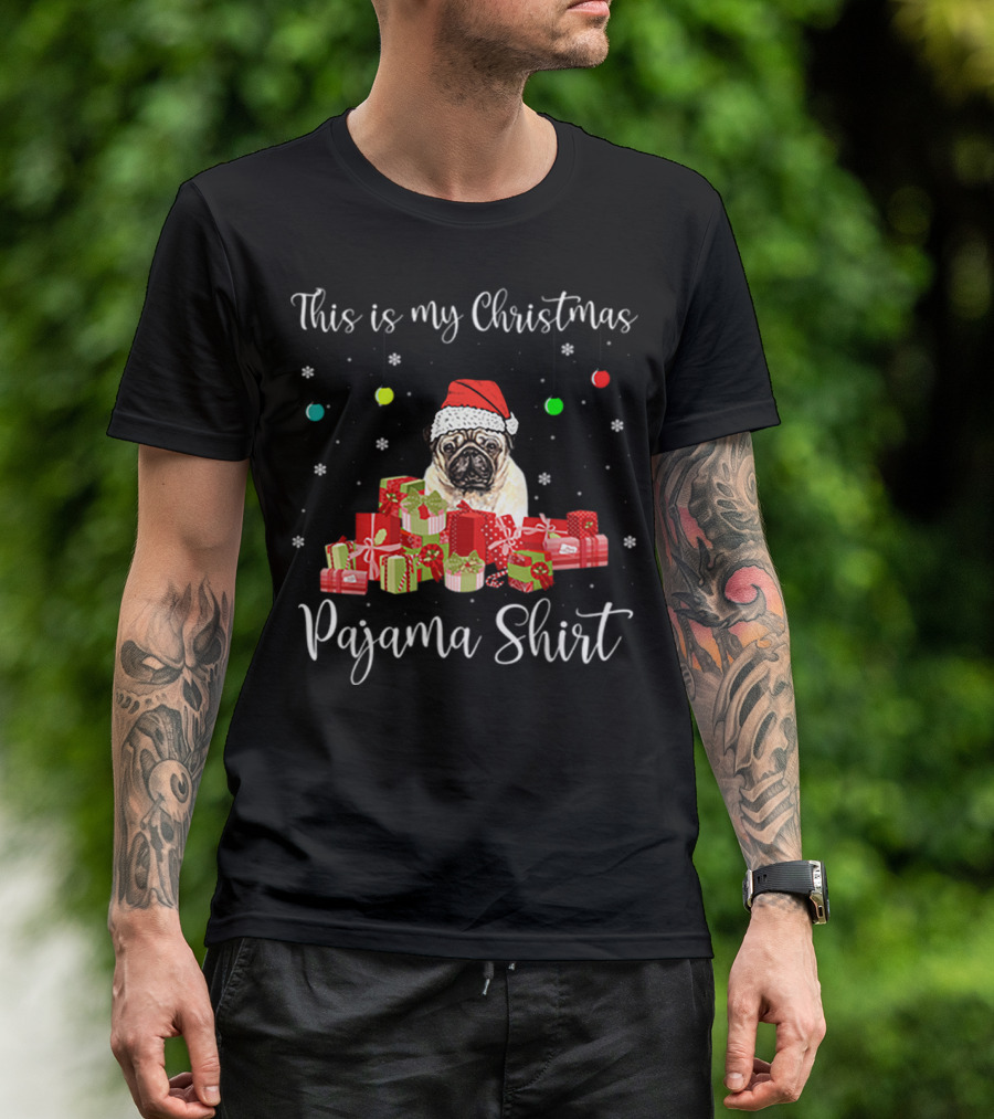 This Is My Christmas Pajama Shirt Santa Pug Dog T-Shirt