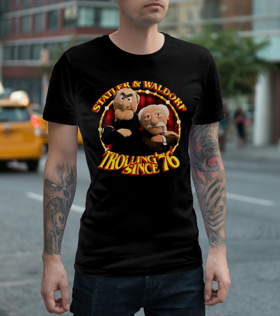 Statler and Waldorf Trolling Since '76 Vintage Muppet Characters T-Shirt