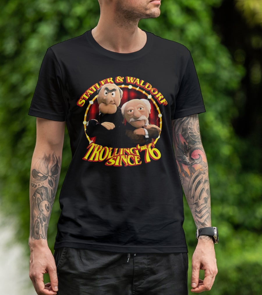 Statler And Waldorf Trolling Since '76 Vintage Muppet Characters T-Shirt