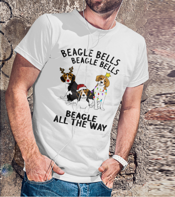 Beagle Bells Beagle All The Way Christmas Theme With Santa Hat And Reindeer Antlers T-Shirt
