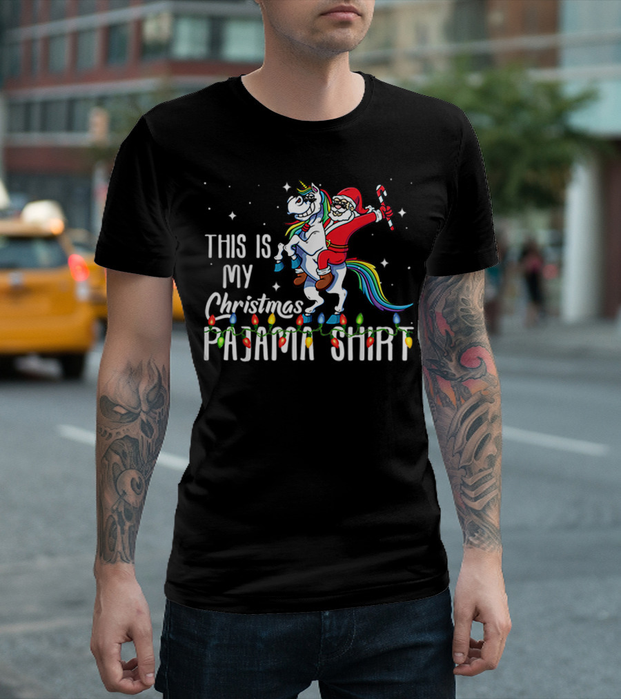 This Is My Christmas Pajama Shirt Santa Riding Unicorn T-Shirt