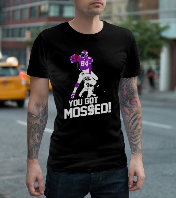 Randy Moss 84 You Got Mossed Football T-Shirt